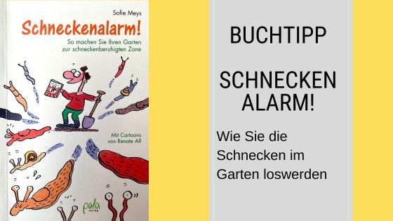 Ein Buchcover mit dem Titel „Schneckenalarm!“ mit bunten Cartoon-Schnecken und einem Mann, der einen Rechen hält. Auf der rechten Seite steht: „BUCHTIPP SCHNECKEN ALARM! Wie Sie die Schnecken im Garten loswerden.“