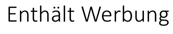 Das Bild zeigt die deutsche Phrase "Enthält Werbung" in schwarzer Schrift auf weißem Hintergrund.